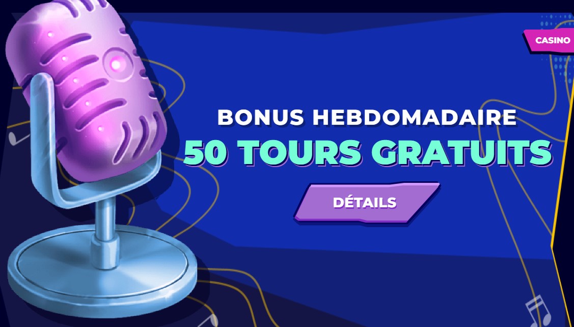 BONUS HEBDOMADAIRE